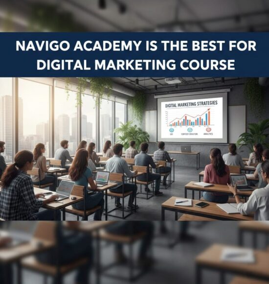 Navigo Academy is the Best for Digital Marketing Course