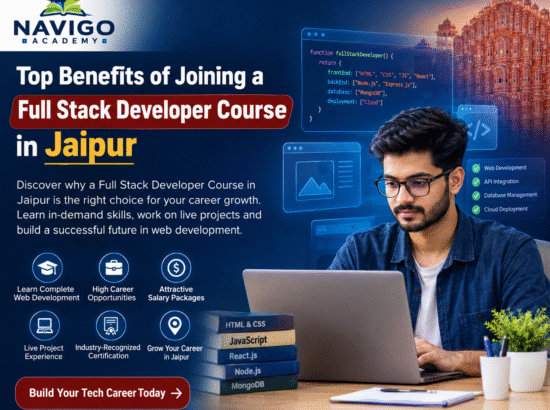 Top Benefits of Joining a Full Stack Developer Course in Jaipur | Career Guide 2026