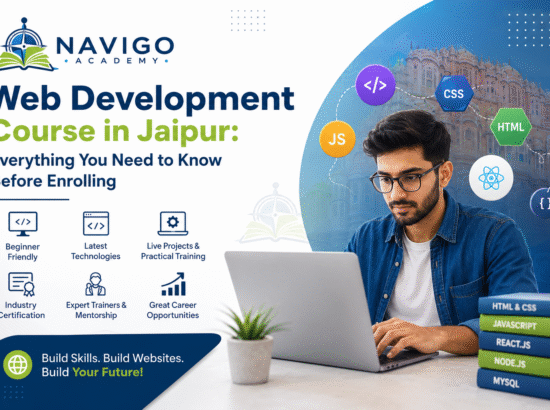 Web Development Course in Jaipur: Everything You Need to Know Before Enrolling (2026 Guide)
